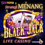 Menangkan Strategi Jackpot di Live Casino Games BLACK JACK Terbesar! Daftar dan Raih Kemenanganmu Sekarang!