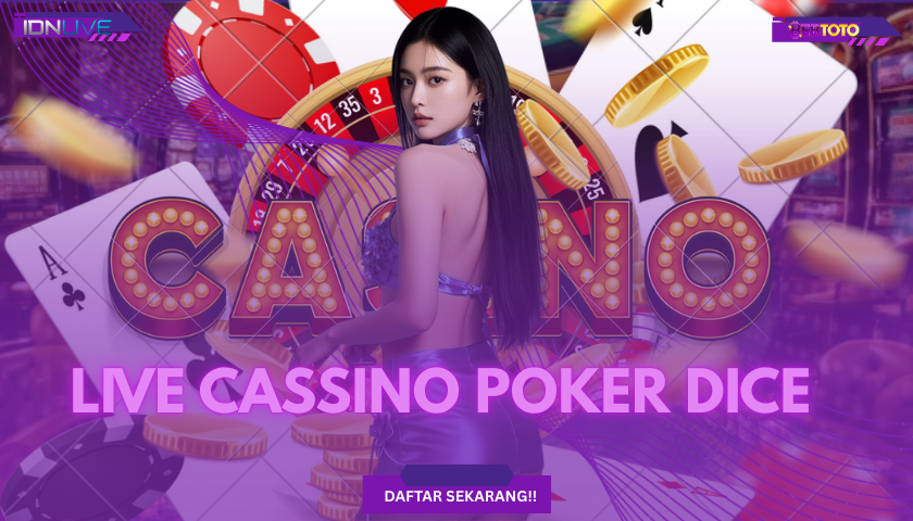 Sensasi Baru Live Casino Games: POKER DICE Terbaru 2025!