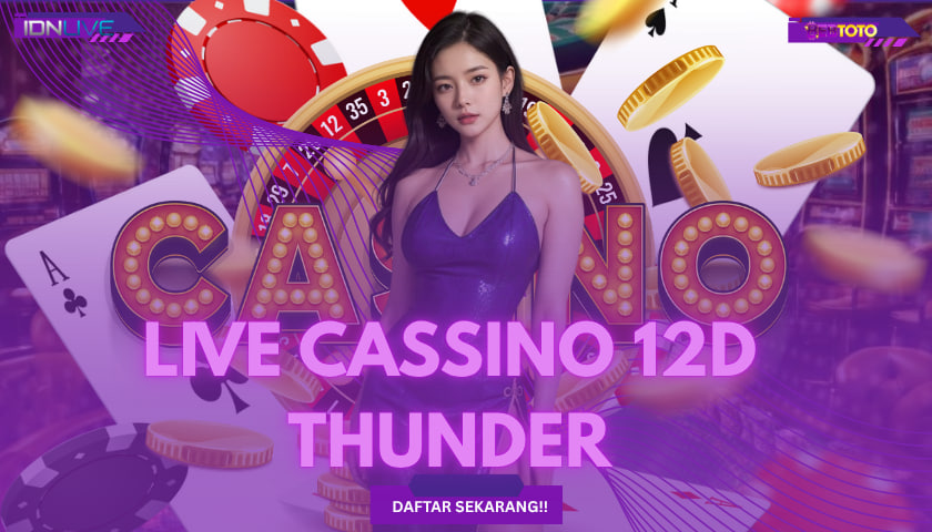 ⚡Strategi Bermain LiveCasino 12D THUNDER Beserta Trik Menang 2025🎮