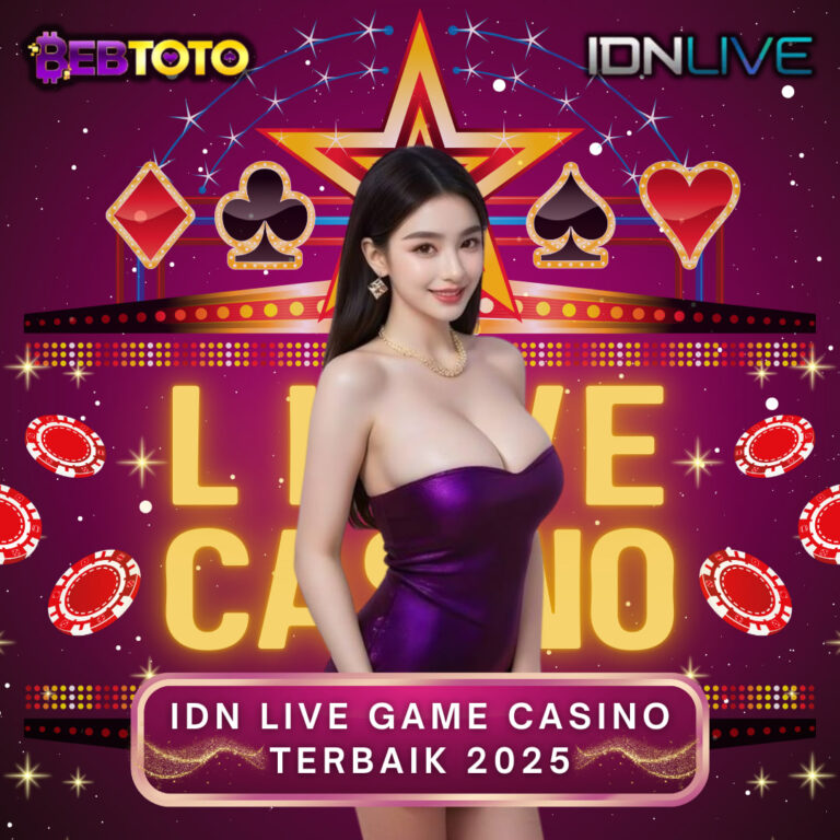 BANDAR IDN LIVE GAME CASINO TERBAIK 2025