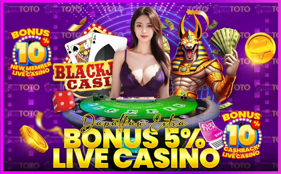 Dapatkan Bonus Extra Live Casino 5% Hanya di BEBTOTO – Raih Jackpot Impianmu Sekarang!