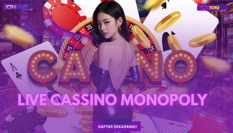 Rahasia & Tips Menang di Live Casino MONOPOLY BEBTOTO 2025